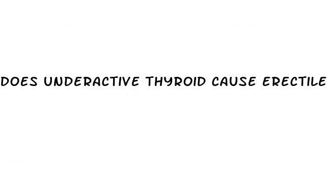 does underactive thyroid cause erectile dysfunction