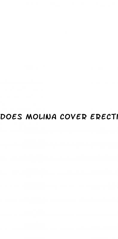 does molina cover erectile dysfunction drugs