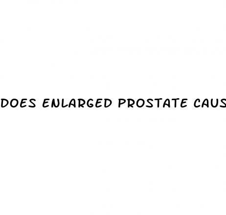 does enlarged prostate cause erectile dysfunction