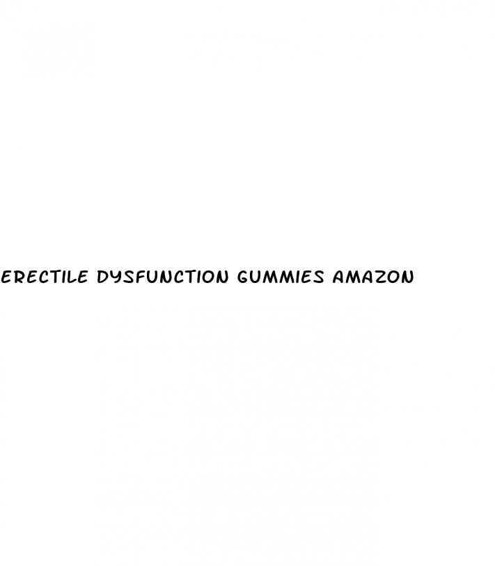 erectile dysfunction gummies amazon