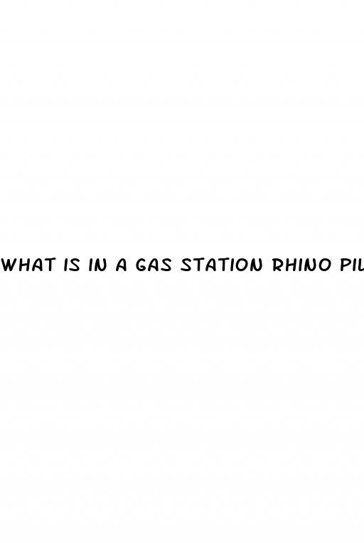 what is in a gas station rhino pill