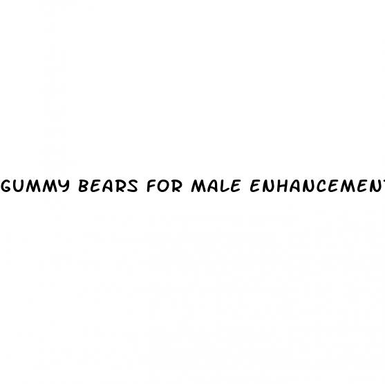 gummy bears for male enhancement