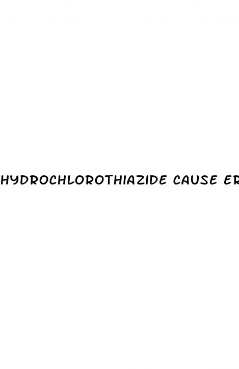 hydrochlorothiazide cause erectile dysfunction