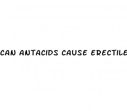 can antacids cause erectile dysfunction