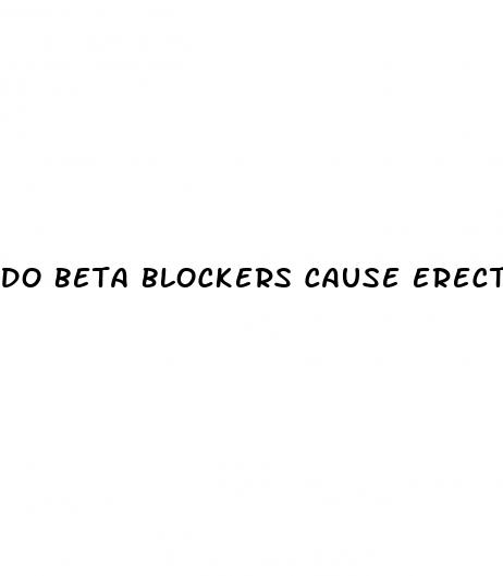 do beta blockers cause erectile dysfunction