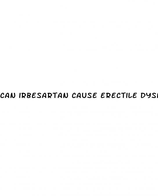 can irbesartan cause erectile dysfunction