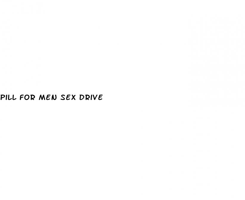 pill for men sex drive