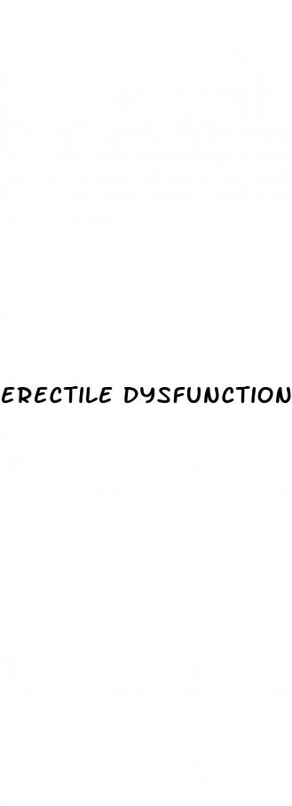 erectile dysfunction a sexual disordee