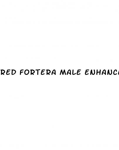 red fortera male enhancement reviews