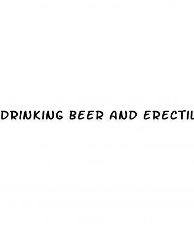 drinking beer and erectile dysfunction