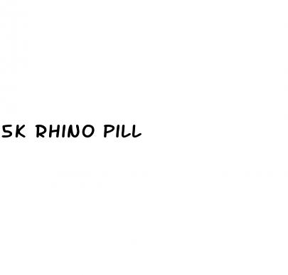 5k rhino pill