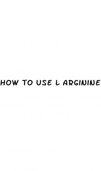 how to use l arginine for erectile dysfunction