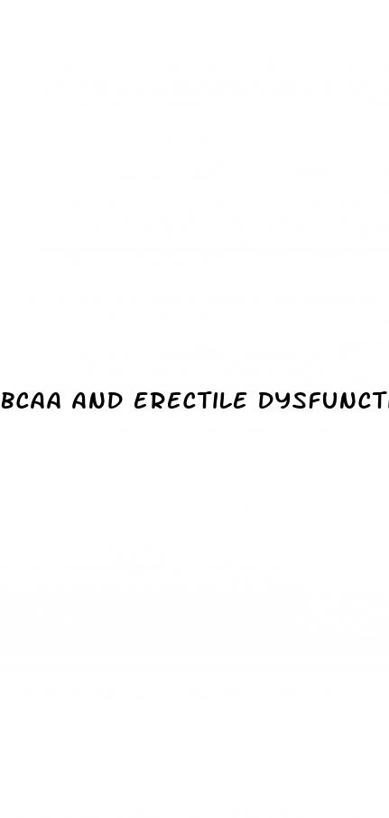 bcaa and erectile dysfunction