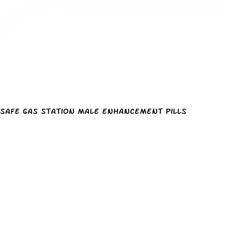 safe gas station male enhancement pills