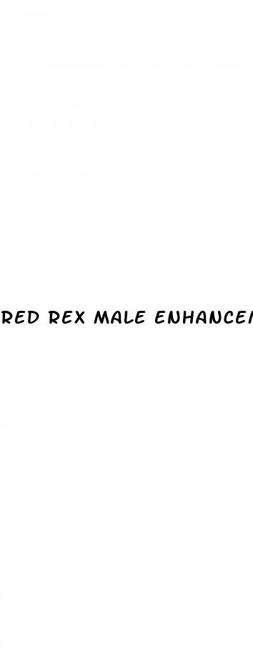 red rex male enhancement pills