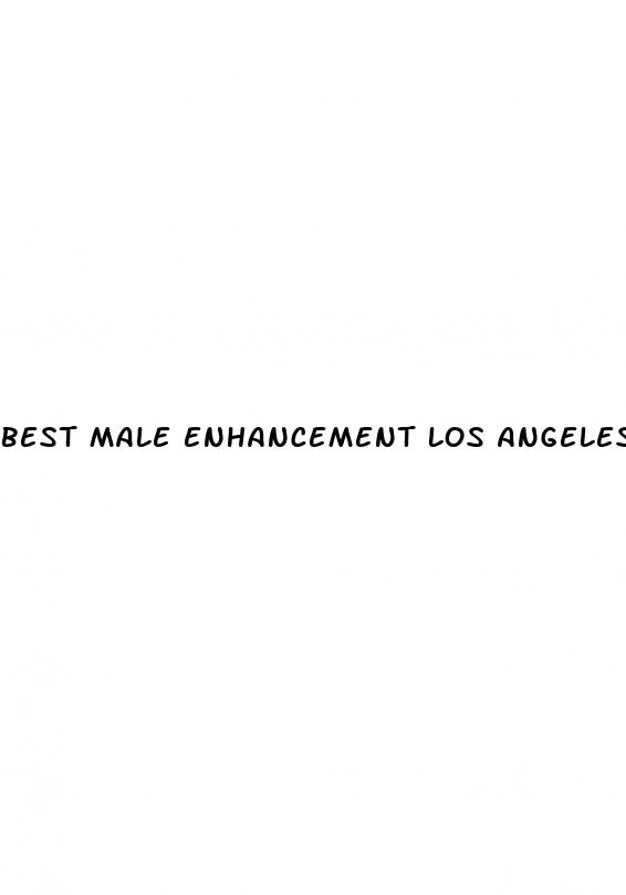 best male enhancement los angeles