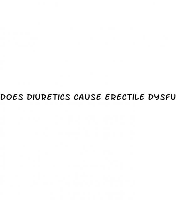 does diuretics cause erectile dysfunction