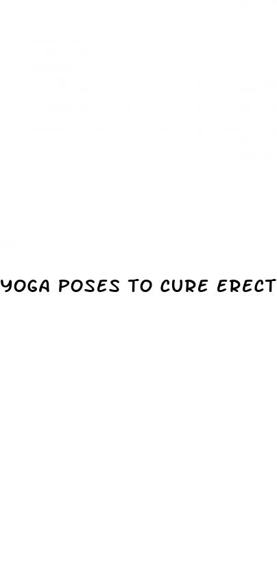 yoga poses to cure erectile dysfunction