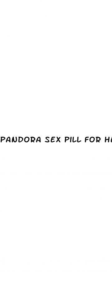 pandora sex pill for her