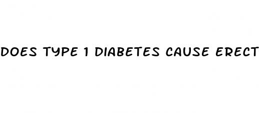 does type 1 diabetes cause erectile dysfunction