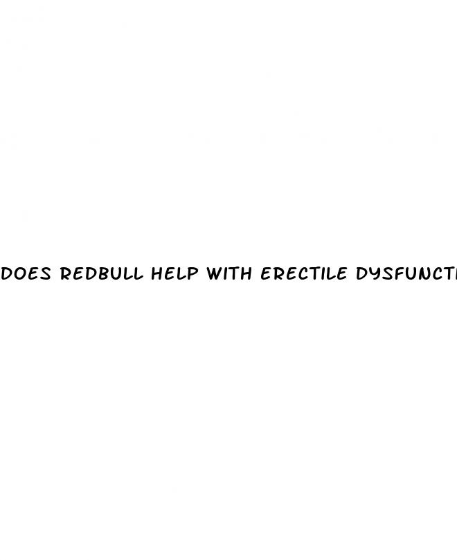 does redbull help with erectile dysfunction