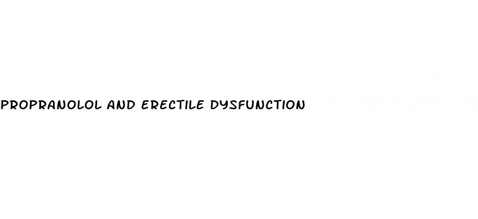 propranolol and erectile dysfunction