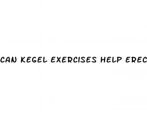 can kegel exercises help erectile dysfunction