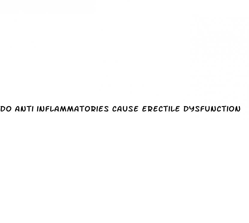 do anti inflammatories cause erectile dysfunction