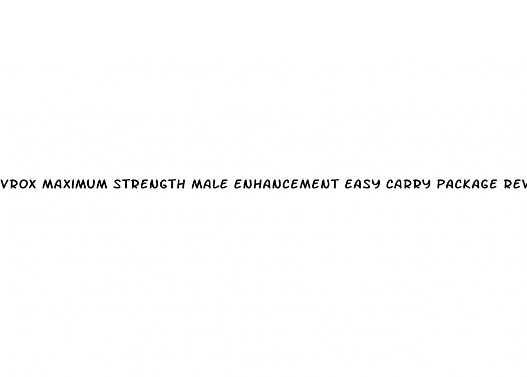 vrox maximum strength male enhancement easy carry package reviews