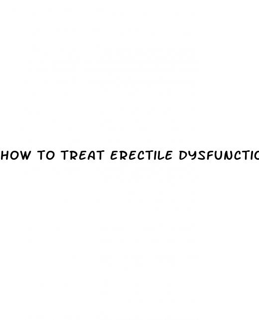 how to treat erectile dysfunction naturally