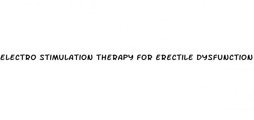 electro stimulation therapy for erectile dysfunction