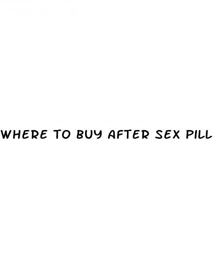 where to buy after sex pill