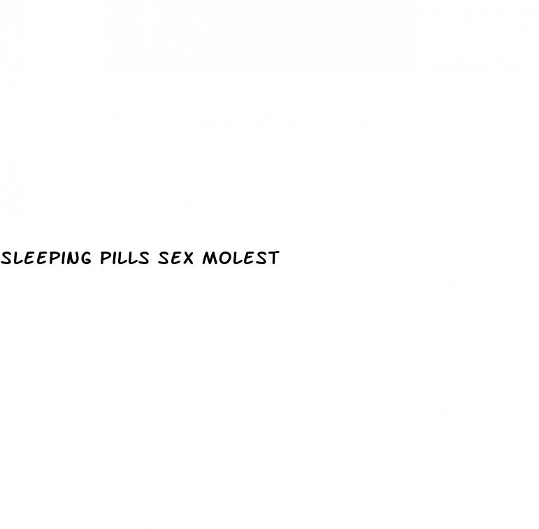 sleeping pills sex molest