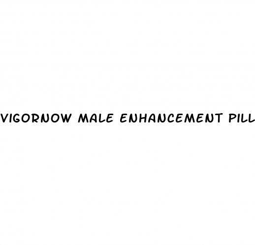 vigornow male enhancement pills