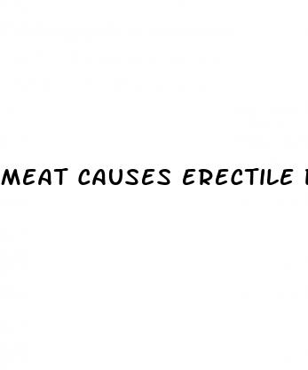 meat causes erectile dysfunction