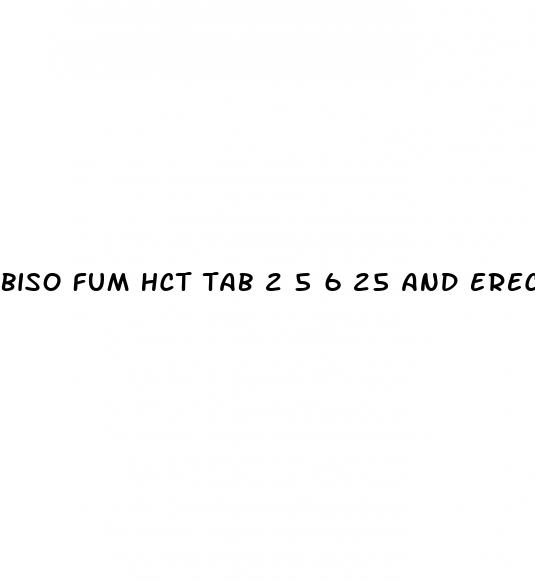 biso fum hct tab 2 5 6 25 and erectile dysfunction