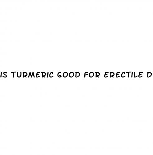 is turmeric good for erectile dysfunction