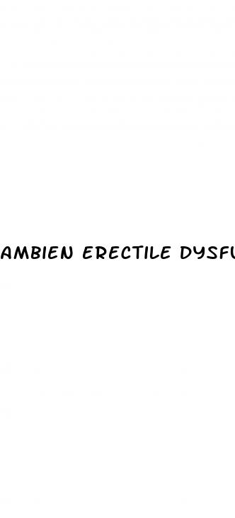 ambien erectile dysfunction