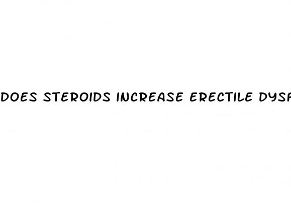 does steroids increase erectile dysfunction