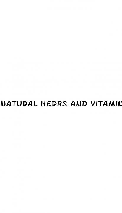 natural herbs and vitamins for erectile dysfunction