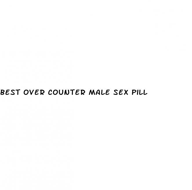 best over counter male sex pill