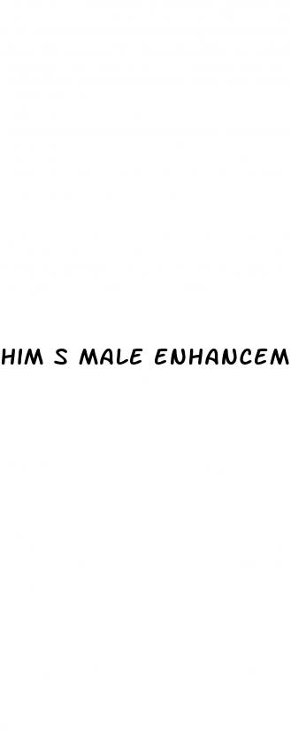 him s male enhancement pills