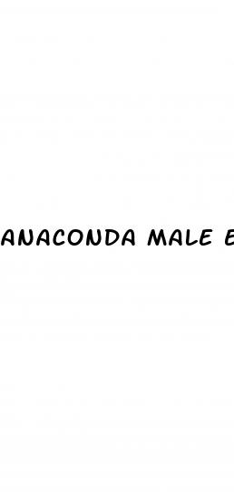 anaconda male enhancement pills