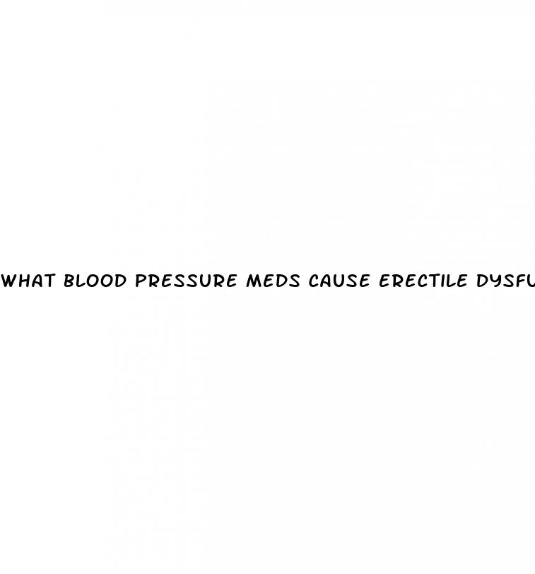 what blood pressure meds cause erectile dysfunction