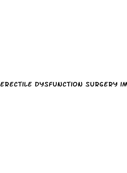 erectile dysfunction surgery implants