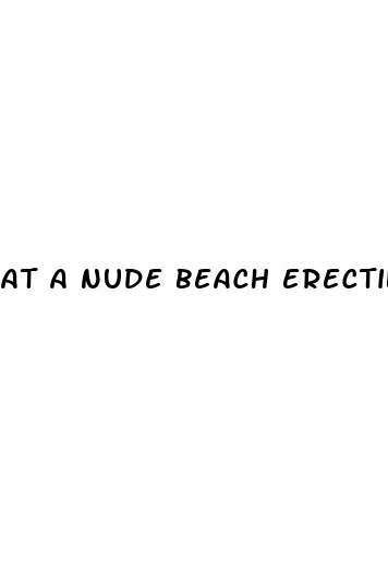 at a nude beach erectile dysfunction