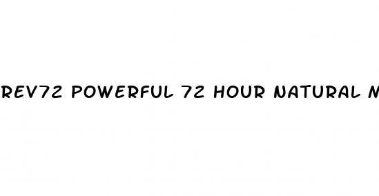 rev72 powerful 72 hour natural male performance enhancement ingredients