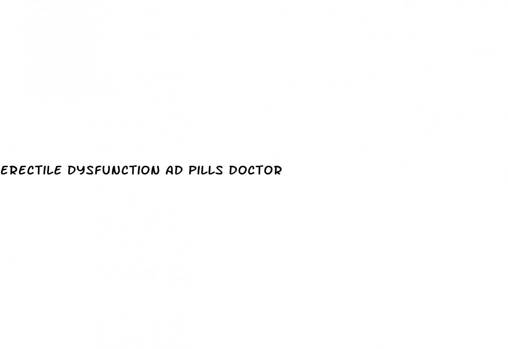 erectile dysfunction ad pills doctor