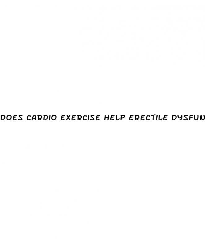 does cardio exercise help erectile dysfunction