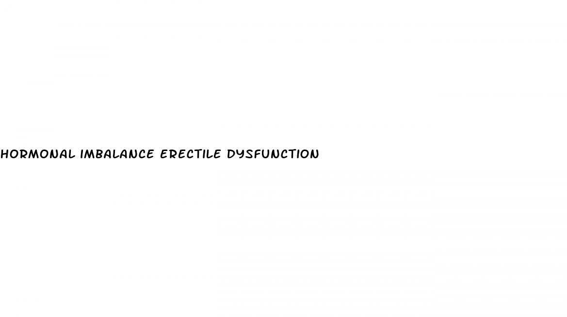 hormonal imbalance erectile dysfunction